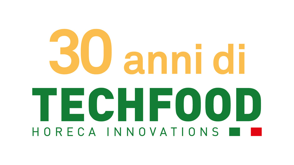 30 anni di Techfood e Convegno Ristorazione 2022: una combo vincente.